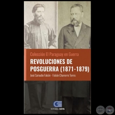 REVOLUCIONES DE POSGUERRA (1871-1879) - Volumen 3 - Autores: JOS SAMUDIO FALCN / FABIN CHAMORRO TORRES - Ao 2020